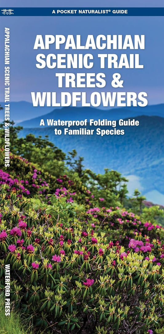 Appalachian Scenic Trail Trees & Wildflowers, Waterproof Pocket Guide